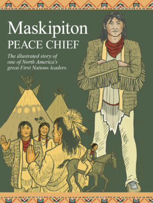 Maskipiton: Peace Chief